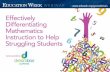 Effectively Differentiating Mathematics Instruction · Effectively Differentiating Mathematics Instruction to Help Struggling Students Tim Hudson, PhD Senior Director of Curriculum