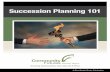 Succession Planning 101 - Better Business Content · Community Futures Meridian Region 7 When Should Succession Planning Be Done? It is never too early to begin succession planning.