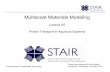 Multiscale Materials Modelingutkstair.org/clausius/docs/cbe633/pdf/Multiscale... · 2013-03-19 · Multiscale Materials Modeling Lecture 05 Proton Transport in Aqueous SystemsProton