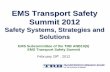 EMS Transport Safety Summit 2012onlinepubs.trb.org/onlinepubs/conferences/2012/EMS/3/... · Summit 2012 Safety Systems, Strategies and Solutions EMS Subcommittee of the TRB ANB10(5)