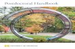 Postdoctoral Handbook · Postdoctoral Handbook. Table of Contents Welcome, 3 New Postdoctoral Fellow Arrival Checklist, 4 Core Tenets of Postdoctoral Training, 5 Compensations and