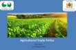 Agricultural Trade Policy - COMCEC · Taxation on the importation of agricultural products . Objective: Fiscal incentive to improve the competitiveness of agricultural products and