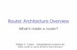 Router Architecture Overview - TU Berlin...Router architecture overview two key router functions: qrun routing algorithms/protocol (RIP, OSPF, BGP) qforwarding datagrams from incoming