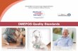 DMEPOS Quality Standards - NABP · DMEPOS Quality Standards and become accredited to obtain or maintain Medicare billing privileges unless exempted from the accreditation requirement.