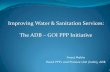 Improving Water & Sanitation Services: The ADB GOI PPP ... · Case Study: Kolhapur Initiative’s Assistance • PPP Approach Paper & Discussions • Engagement of a TRANSACTION ADVISOR
