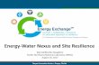 Energy-Water Nexus and Site Resilience · Energy-Water Nexus and Site Resilience Kate McMordie Stoughton Pacific Northwest National Laboratory (PNNL) August 16, 2017. ... Billy Roberts,