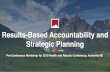 Results-Based Accountability and Strategic Planning · 2018-06-11 · Results-Based Accountability and Strategic Planning Pre-Conference Workshop for 2018 Health and Results Conference,
