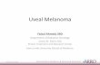 Uveal Melanoma - American Society for Radiation Oncology€¦ · • Uveal melanoma is the most common malignant tumor of the eye/orbit and accounts for ~70% of all cancers of these