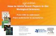 and publish How to Write Great Papers in the …entrepares.conricyt.mx/images/archivos/presentaciones...How to Write Great Papers in the Biological Sciences From title to references