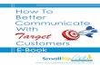 How To Better Communicate With Target - Succeed As Your ...succeedasyourownboss.com/.../10/How-To-Better-Communicate-Wit… · HOW tO better cOmmunicate WitH yOur target cutOmers