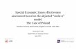 Special Economic Zones effectiveness assessment based on ... · growth and development in the region. SEZs have a long history, however, for this analysis, the last 40 years is important.