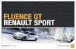 FLUENcE GT RENAULT LOGAN RENAULT SPORT · FLUENcE GT RENAULT SPORT () *El período de garantía del vehículo 0 km es de 3 años a partir de la fecha de entrega o hasta 100.000 km,