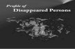 Proﬁ le of...2011/08/29  · Proﬁ le of Disappeared Persons Proﬁ le of the persons subjected to enforced disappearances during armed conﬂ ict in Nepal (From February 13, 1996