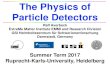 The Physics of Particle Detectors - Physikalisches Institutsma/teaching/ParticleDetector… · Scintillation detectors in general principle of scintillation detector dE/dx converted
