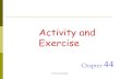 Activity and Exercise - Al al-Bayt University · Activity and Exercise refers to the persons rotten of exercise, activity , leisure, and recreation Include: 1. Activity of daily living