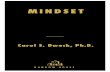 MINDSET - Trainingtraining.xclusivehomesrealty.com/.../Mindset-dweck.pdf · MINDSET The New Psychology of Success CAROL S. DWECK, PH.D. Random House | New York