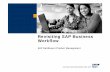 Revisiting SAP Business Workflow€¦ · ¤SAP AG 2006 Guided Procedures vs. Workflow Use SAP Business Workflow where: Procedure is SAP-system centric Procedure is deeply integrated