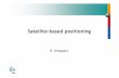 NEW Sattelite-based positioning (2010) Richard …...Surveying (Time dissemination - astronomy) (Research projects on atmospheric distortions) GPS-Receivers Selection of a GPS receiver