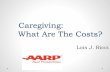 Caregiving: What Are The Costs? - GeorgiaADRC - Home PDF/2… · caregiving. • knowledge of tools and resources that are available to caregivers. Key Concepts: • the impact of
