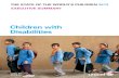 Children with Disabilities - UNICEF UK · children with disabilities have the potential to lead fulfilling lives and to contribute to the social, cul-tural and economic vitality of