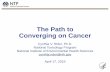 The Path to Converging on Cancer · 4/1/2019  · • Problem identification – Cancer and environmental chemicals – The Halifax Project • Problem formulation – Key features