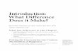 Introduction: What Difference Does it Make?scottmsullivan.com/pdfs/Christ101/Chapter1.pdf · Introduction: What Difference Does it Make? 9 1. “EARTHLY GOODS ARE NECESSARY BUT UNDEPENDABLE.”