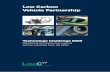 Low Carbon Vehicle Partnership · The Low Carbon Vehicle Partnership (LowCVP) 4 The LowCVP works to accelerate the shift to low carbon vehicles and fuels and create opportunities