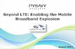 Beyond LTE: Enabling the Mobile Broadband Explosion Ericsson, Ericsson Mobility Report on the Pulse