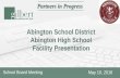 Abington School District Abington High School …...mechanical, electrical and plumbing (MEP) replacement in the existing building to replace original equipment and add air conditioning