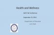 Health and Wellness - Arkansasdese.ade.arkansas.gov/public/userfiles/Public... · Health and Wellness . Department of Education. Jerri Clark. AAFC Fall Conference. September 23, 2016