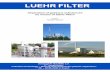 LUEHR FILTER HdT Filtration Process Technology 2008 gb€¦ · filter. The process works completely without the use of pneumatic transport systems which are prone to frequent breakdown.