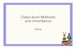Class-level Methods and Inheritance - GitHub Pages · 2020-01-16 · Class-level Methods and Inheritance Alice. Class-level Methods Some actions are naturally associated with ...