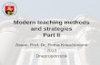 Modern teaching methods and strategies Part IIdimtegu.tsu.ge/doc/Modern teaching methods and strategies... · 2015-04-16 · decoration are important. Music accompanies. 2) Posters