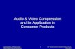 Audio & Video Compression and its Application in Consumer ... compression آ  Audio & Video Compression