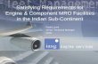 Satisfying Requirements for Engine & Component …...1. Boeing to open an MRO 2. Air India to open a maintenance base in southwest of India 3. Kingfisher in talks to open a joint repair