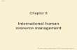International human resource management - FTMS · International human resource management (IHRM) (1) •Boxall, P. (1992) defined International Human Resource Management (IHRM) as