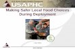 Making Safer Local Food Choices During Deployment Resource Library...Making Safer Local Food Choices During Deployment USAPHC-HIOProgram@amedd.army.mil UNCLASSIFIED 15 1 Riddle MS,