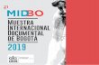 Muestra Internacional Documental de Bogotámidbo.co/pdf/MIBO2019_CONVOCATORIA.pdf · expresiones audiovisuales comuni-tarias, étnicas y de género. La MIDBO selecciona y programa