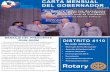 CARTA MENSUAL DEL GOBERNADOR - Rotary 4110 · CARTA MENSUAL DEL GOBERNADOR Agosto 2016 …ahora los tiempos han cambiado. Las empresas son ... la invitación para afiliarse al club.