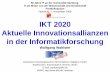 IKT 2020 Aktuelle Innovationsallianzen in der ......50 Jahre IT an der Universität Hamburg: IT als Motor von der Wissenschaft und Gesellschaft Festkolloquium Hamburg, 1. November