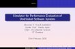 Simulator for Performance Evaluation of Distributed Software Systemsvarsha/allpapers/btps/bhavesh2.pdf · Simulator for Performance Evaluation of Distributed Software Systems Bhavesh