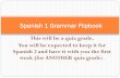 Spanish 1 Grammar Flipbook - Weebly · 1. choose the correct reflexive pronoun (required!!) 2. Conjugate the verb normally. (The subject pronoun goes BEFORE the reflexive pronoun,