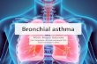 Bronchial asthma · • Definition of asthma exacerbation = episodes of progressive increase in shortness of breath, cough, wheezing or chest tightness. Characterised by • decrease