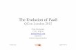 evolution of paas · PDF file – Google App Engine, Heroku, Stratos AS • Integration PaaS – Mule Ion, Stratos ESB • Process PaaS – ArisOnline, Stratos BPS • Messaging PaaS