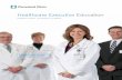 Healthcare Executive Education - Cleveland Clinic...healthcare leaders to sustain our organization, cleveland clinic began offering leadership development training nearly 20 years