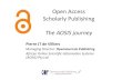 Scholarly Publishing The AOSIS journey · Open Access Scholarly Publishing The AOSIS journey Pierre JT de Villiers Managing Director: OpenJournals Publishing African Online Scientific