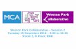 Weston Park Collaborative Tuesday 15 November 2016 9:00 to ... · 15/11/2016  · Weston Park Collaborative – Session 2 Tuesday 15 November 2016 – 9:00 to 12:15 Room 2, R Floor,