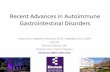 Recent Advances in Autoimmune Gastrointestinal DisordersRecent Advances in Autoimmune Gastrointestinal Disorders Advances in Digestive Diseases 2019: Highlights from DDW 6/1/19 Richard