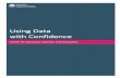 Using data with confidence - cese.nsw.gov.au · Welcome to Using Data with Confidence , a suite of resources that will assist you to read , understand and interpret data. The resources