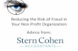 Reducing the risk of fraud in your non profit organization · NPO’s Are Susceptible to Fraud • Tight budgets & limited resources • Higher level of trust in colleagues • Volunteer